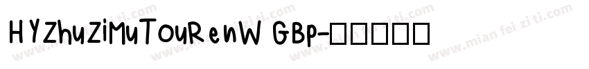 HYZhuZiMuTouRenW GBp字体转换